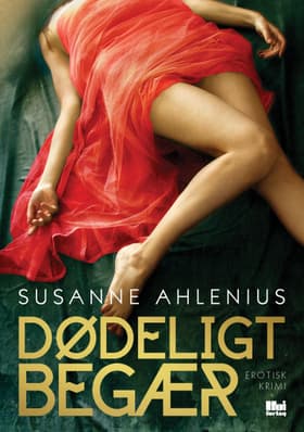 Dødeligt begær af Susanne Ahlenius