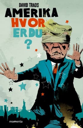 Amerika, hvor er du? af David Trads