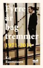 Fyrre år bag tremmer