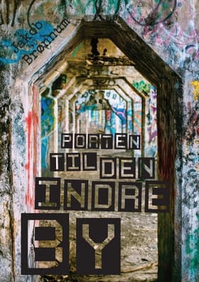 Porten til den indre by af Jakob Brønnum