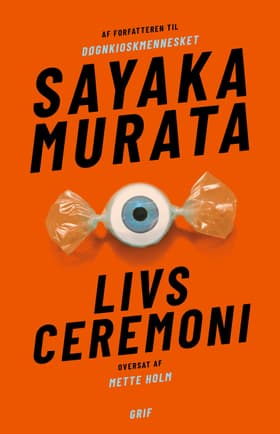 Livsceremoni af Sayaka Murata