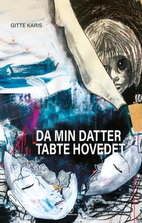 Da min datter tabte hovedet af Susanne Louw