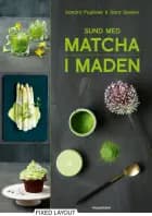Sund med matcha i maden