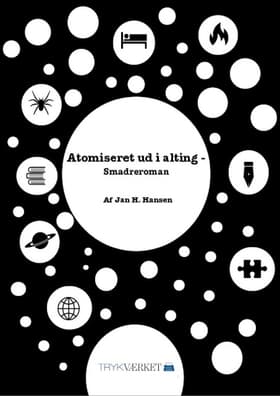 Atomiseret ud i alting af Jan H. Hansen