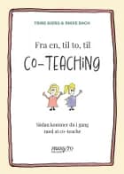 Fra en, til to, til co-teaching