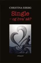 Single - og hva' så?