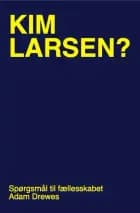 Kim Larsen?