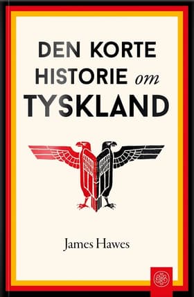 Den korte historie om Tyskland af Anette Betke