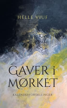 Gaver i mørket af Helle Viuf