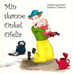 Min skønne onkel Ofelia af Charlotte T. Frobenius