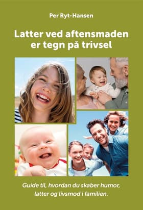 Latter ved aftensmaden er tegn på trivsel af Per Ryt-Hansen