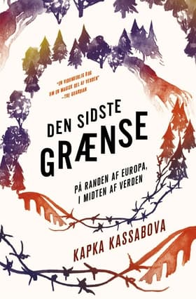 Den sidste grænse af Kapka Kassabova