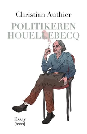 Politikeren Houellebecq af Christian Authier