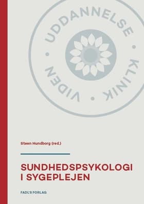 Sundhedspsykologi i sygeplejen af Steen Hundborg (red.)