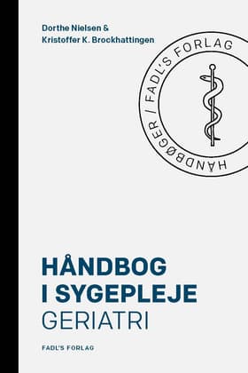 Håndbog i sygepleje: Geriatri af Dorthe S. Nielsen
