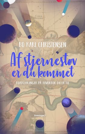 Af stjernestøv er du kommet af Bo Karl Christensen