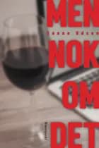 Men nok om det