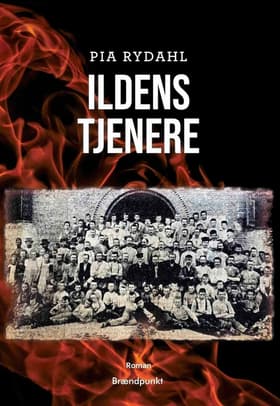 Ildens tjenere af Pia Rydahl
