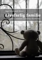 Livsfarlig familie