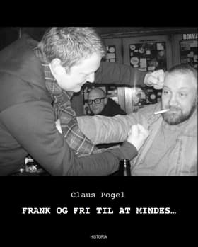Frank og fri til at mindes... af Claus Pogel