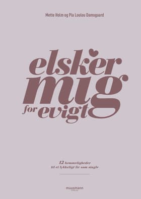 Elsker mig for evigt af Pia Damsgaard Bach