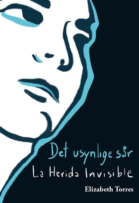 Det usynlige sår af Elizabeth Torres