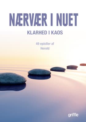 Nærvær i nuet af Bjørn Herold Olsen