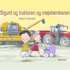 Sigurd og traktoren og mejetærskeren af Inger Tobiasen