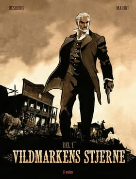 Vildmarkens stjerne: Del 1 af Stephen Desberg