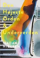 Den Højeste Orden & Underverden