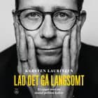 Lad det gå langsomt