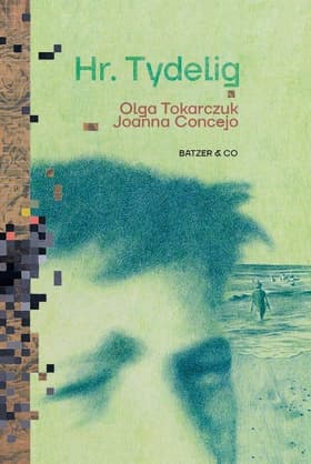 Hr. Tydelig af Olga Tokarczuk