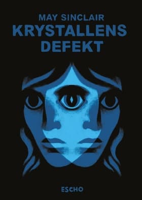 Krystallens defekt af May Sinclair