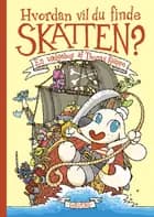 Hvordan vil du finde skatten?