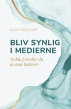 Bliv synlig i medierne