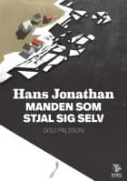 Hans Jonathan: Manden som stjal sig selv