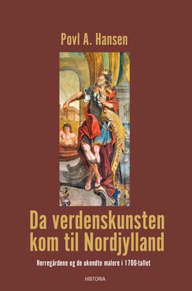 Da verdenskunsten kom til Nordjylland af Povl A. Hansen
