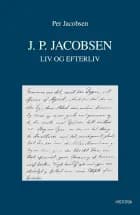 J.P. Jacobsen - liv og efterliv
