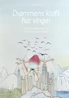 Drømmens kraft har vinger