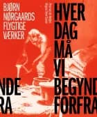 Hver dag må vi begynde forfra