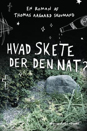 Hvad skete der den nat? af Thomas Aagaard Skovmand