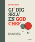Gi' dig selv en god chef