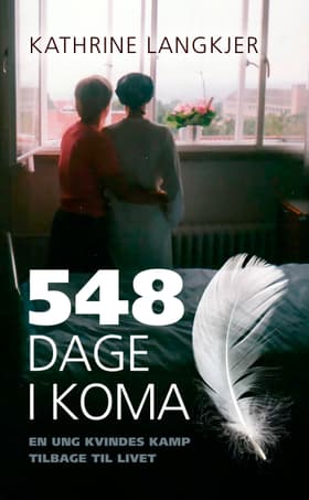 548 dage i koma af Kathrine Langkjer