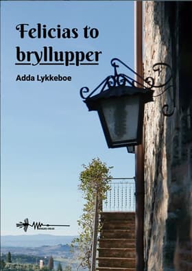 Felicias to bryllupper af Adda Lykkeboe