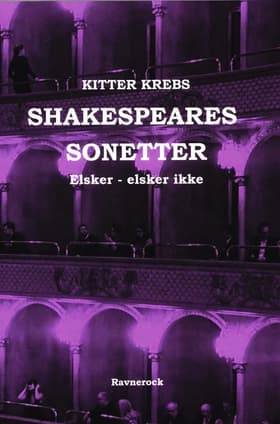 Shekspeares Sonatter Elsker - elsker ikke af Kitter Krebs