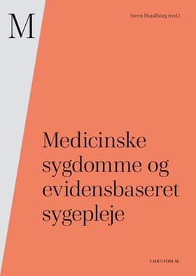 Medicinske sygdomme og evidensbaseret sygepleje af Steen Hundborg (red.)