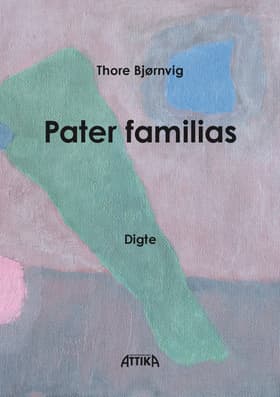 Pater familias af Thore Bjørnvig