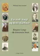 En stolt slægt og dens skæbner