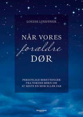 Når vores forældre dør af Louise Lindtner