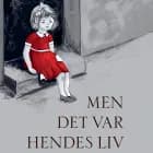Men det var hendes liv